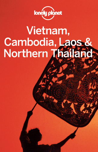 Vietnam Cambodia Laos & Northern Thailand