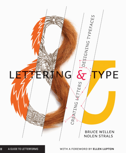 Lettering & Type: Creating Letters and Designing Typefaces