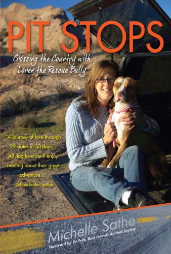 Pit Stops: Crossing the Country with Loren the Rescue Bully
