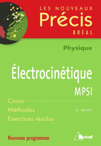 Les nouveaux précis Electrocinétique MPSI