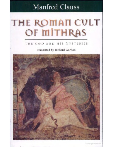 The Roman Cult of Mithras: The God and His Mysteries