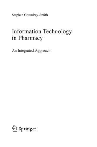 Information technology in pharmacy: An integrated approach