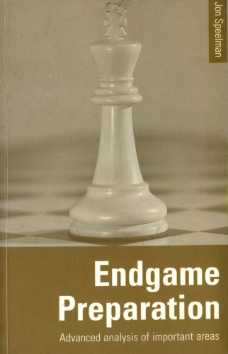 Endgame Preparation: Advanced Analysis of Important Areas