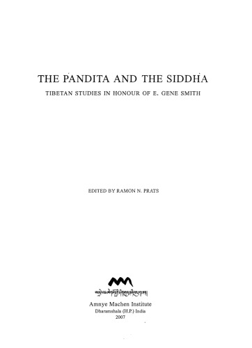 The Pandita and the Siddha: Tibetan Studies in Honour of E. Gene Smith