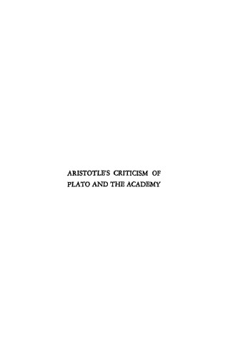 Aristotle's Criticism of Plato and the Academy
