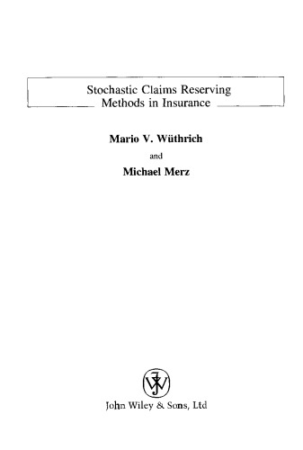 Stochastic Claims Reserving Methods in Insurance