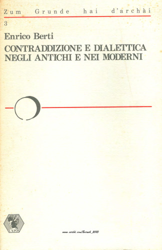 Contraddizione e dialettica negli antichi e nei moderni