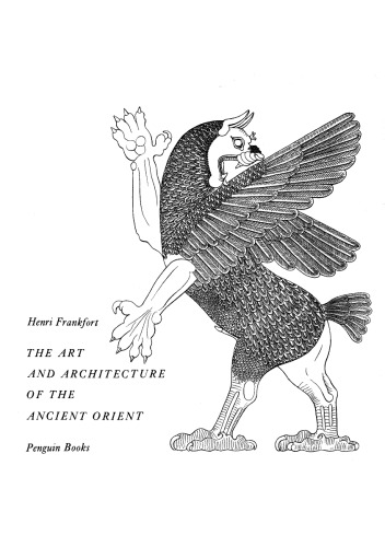 The Art and Architecture of the Ancient Orient