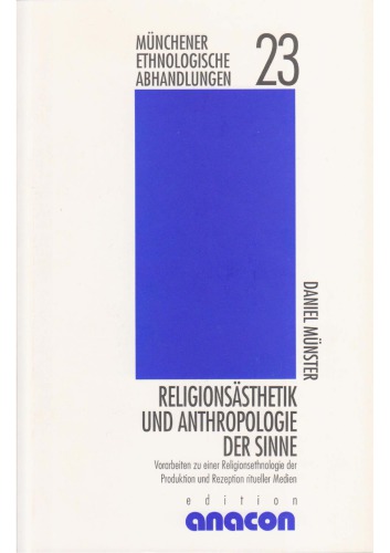 Religionsästhetik und Anthropologie der Sinne