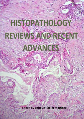 HISTOPATHOLOGY – REVIEWS AND RECENT ADVANCES