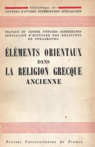 Eléments Orientaux dans la Religion Grecque Ancienne