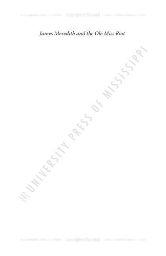 James Meredith and the Ole Miss iot A Soldier's Story