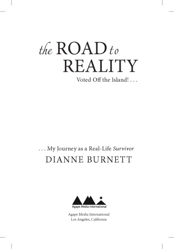 The road to reality : voted off the island!-- my journey as a real-life survivor