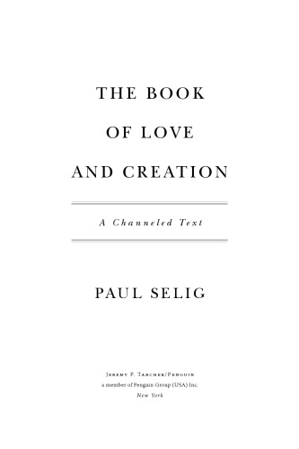 The book of love and creation : a channeled text