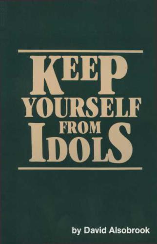 Keep yourself from idols