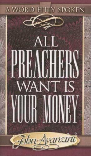 All Preachers Want is Your Money