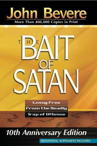 The bait of Satan : [living free from the deadly trap of offense]