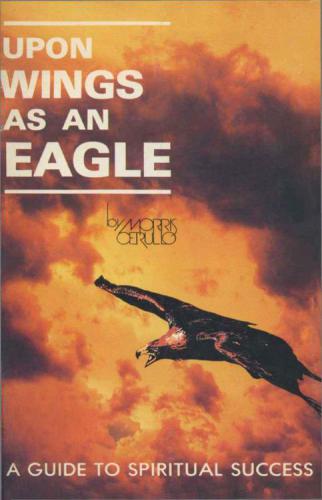 Upon wings as an eagle ; a guide to spiritual success