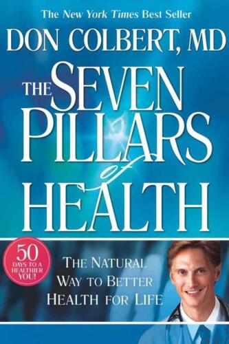 The Seven Pillars of Health The Natural Way to Better Health for Life, Library Edition