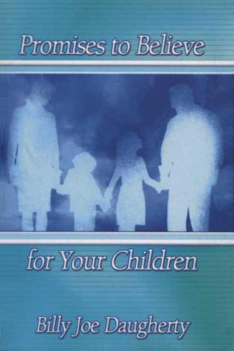 Promises to Believe for Your Children