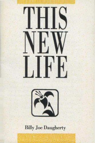 This New Life: Begin to Live in Victory Through Christ