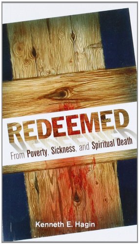 Redeemed from poverty, sickness and death