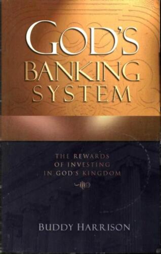 God's banking system : the rewards of investing in God's kingdom