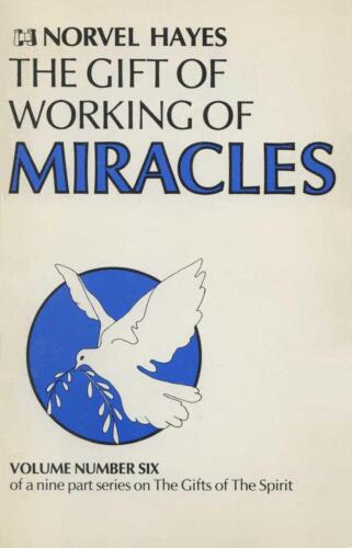The gift of working of miracles