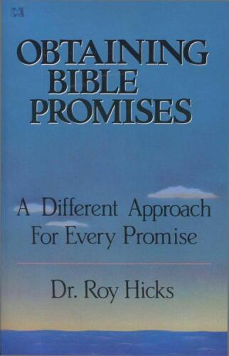 Obtaining bible promises : a different approach for every promise