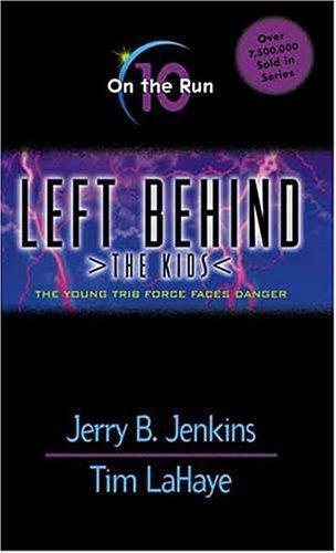 Left Behind : the Kids : On the Run