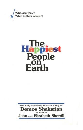 The happiest people on earth : the long-awaited personal story of Demos Shakarian