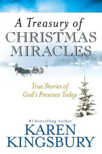 A treasury of Christmas miracles : true stories of God's presence today