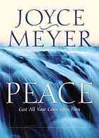 Peace : cast all your cares upon Him