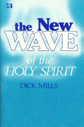The new wave of the Holy Spirit