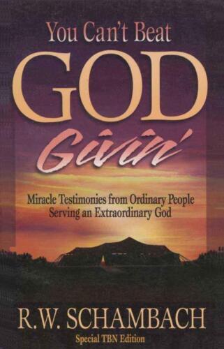 You can't beat God givin' : miracle testimonies from ordinary people serving an extraordinary God