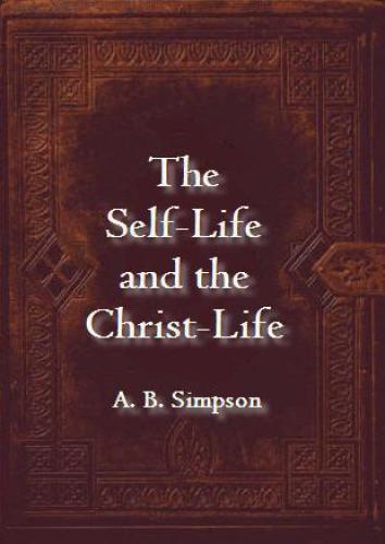 The self life and the Christ life