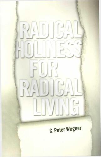 Radical holiness for radical living