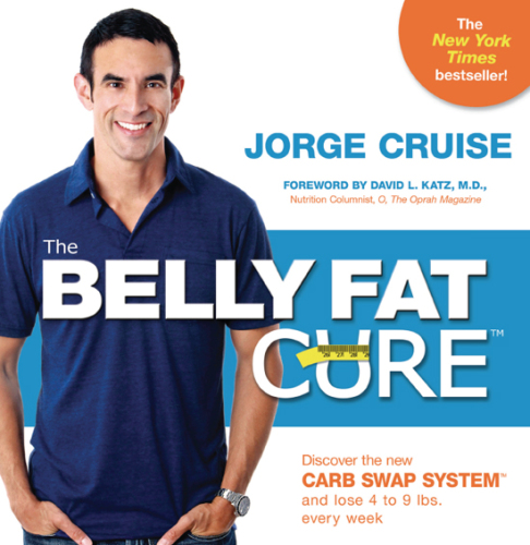 The belly fat cure : discover the new carb swap system and lose 4 to 9 lbs. every week