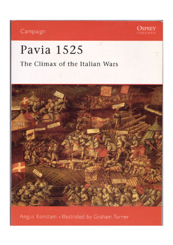 Pavia 1525 : the climax of the Italian wars