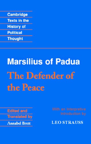 Marsilius of Padua: THE DEFENDER OF THE PEACE