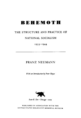 Behemoth: The Structure and Practice of National Socialism, 1933-1944