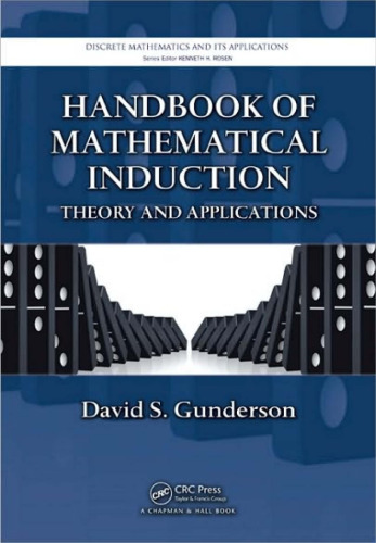 Handbook of Mathematical Induction: Theory and Applications