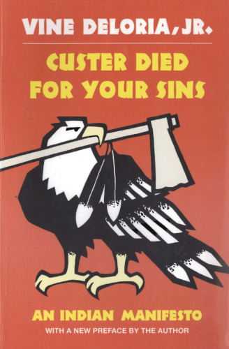 Custer Died for Your Sins: An Indian Manifesto