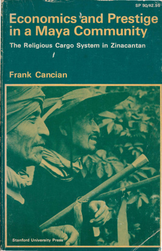 Economics and Prestige In a Maya Community