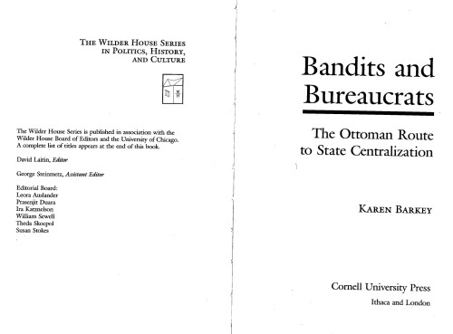 Bandits and Bureaucrats: The Ottoman Route to State Centralization