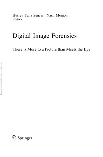 Digital Image Forensics: There is More to a Picture than Meets the Eye