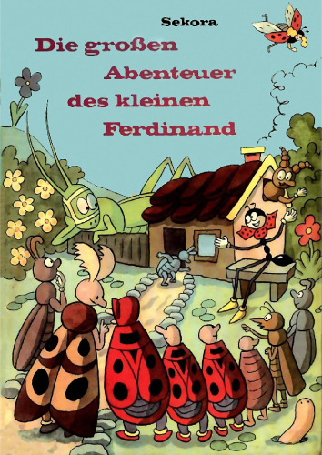 Die großen Abenteuer des kleinen Ferdinand