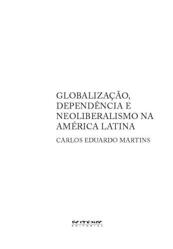 Globalização, dependência e neoliberalismo na América Latina
