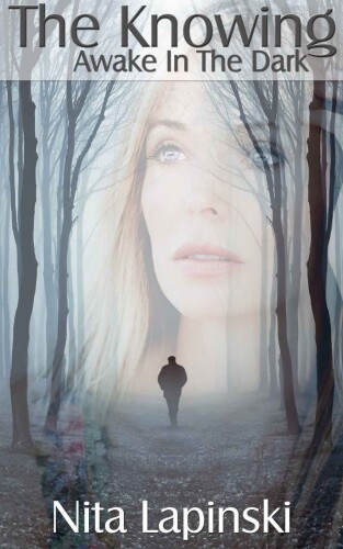 The Knowing: Awake in the Dark