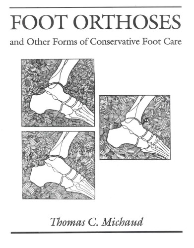 Foot Orthoses and Other Forms of Conservative Foot Care